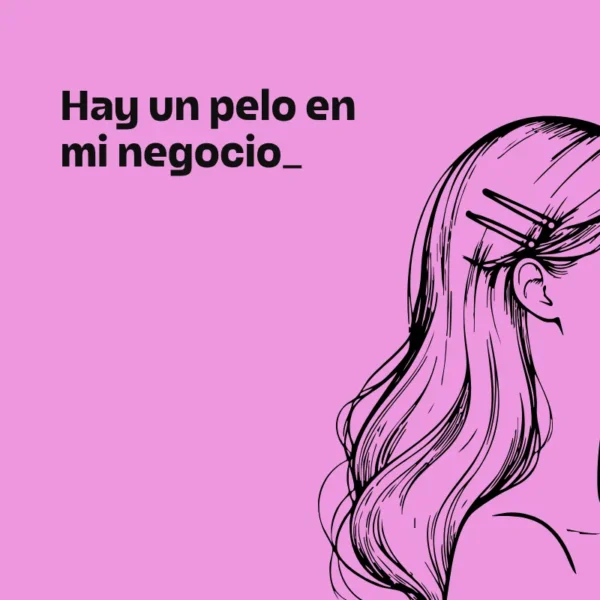 Hay un pelo en mi negocio