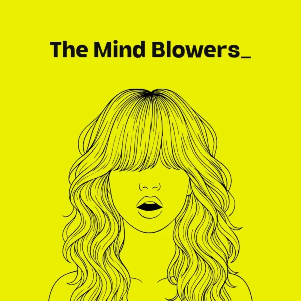 The Mind Blowers